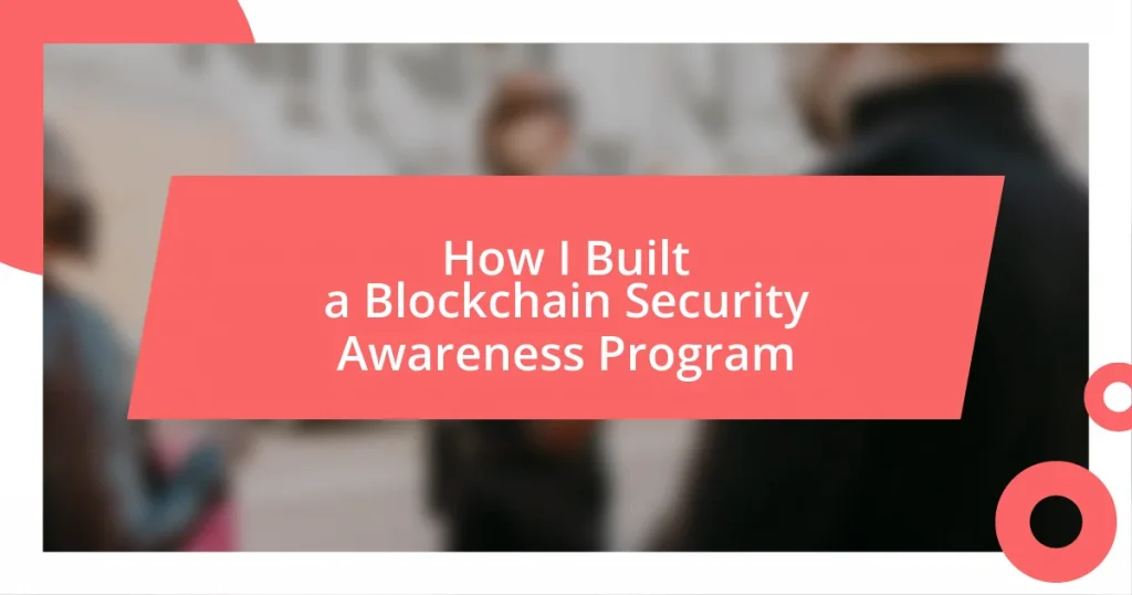 How I Built a Blockchain Security Awareness Program