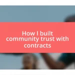 How I built community trust with contracts