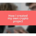 How I created my own crypto project