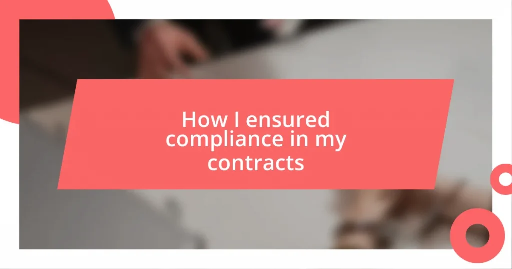 How I ensured compliance in my contracts