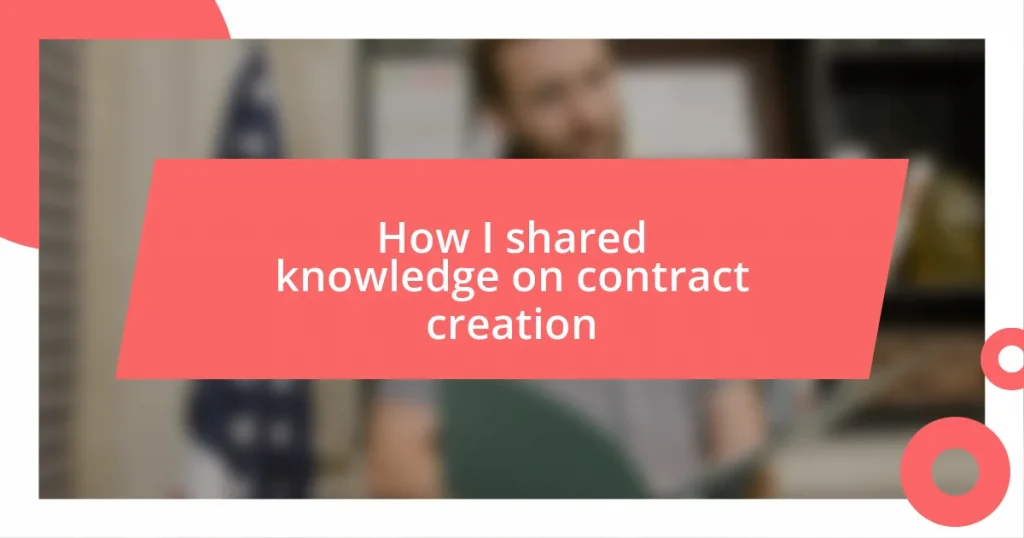 How I shared knowledge on contract creation