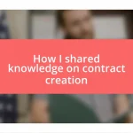 How I shared knowledge on contract creation