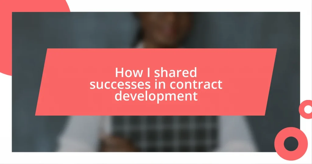 How I shared successes in contract development