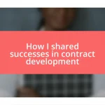 How I shared successes in contract development