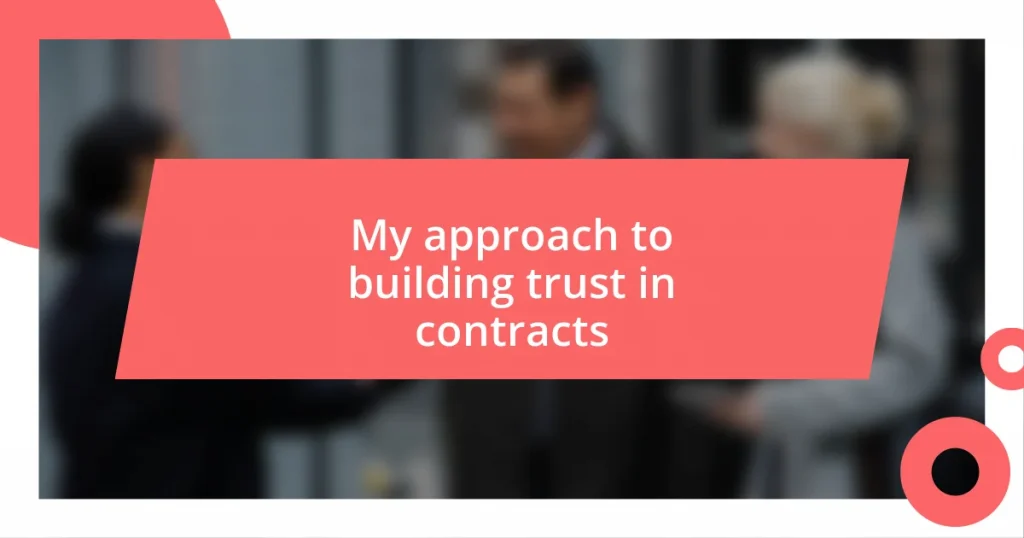 My approach to building trust in contracts