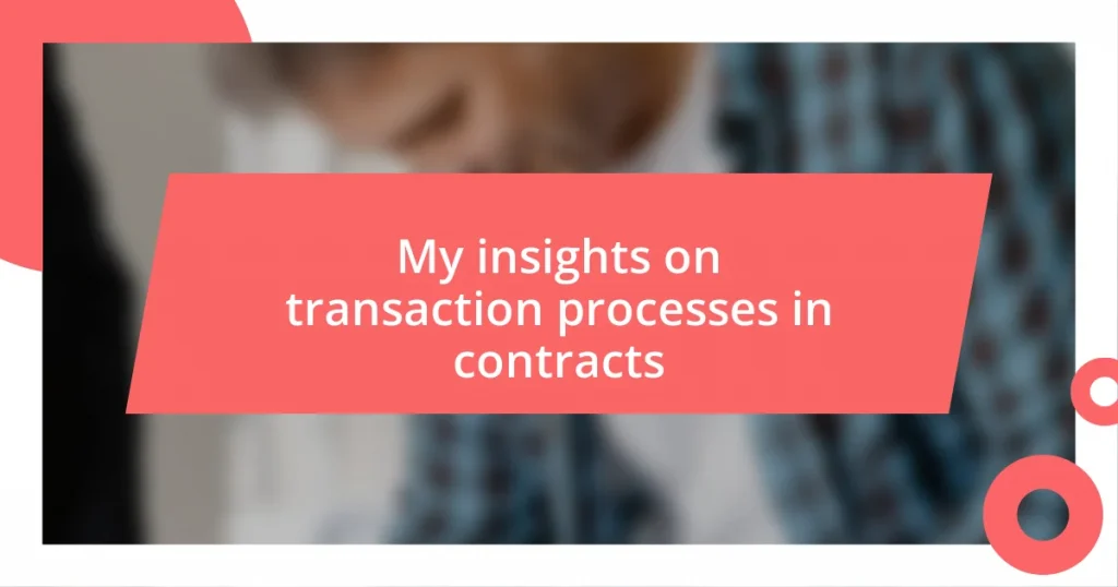 My insights on transaction processes in contracts