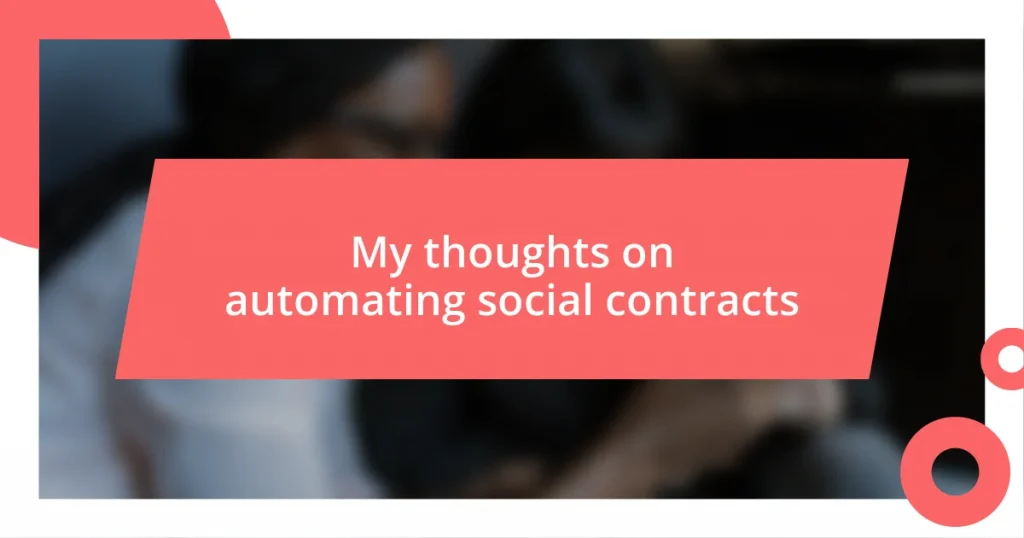 My thoughts on automating social contracts