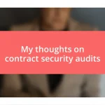 My thoughts on contract security audits