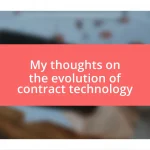 My thoughts on the evolution of contract technology