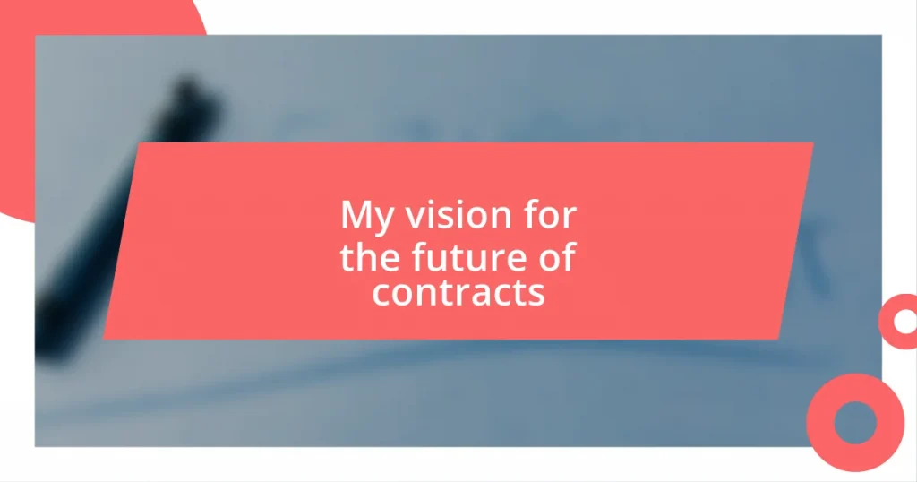 My vision for the future of contracts