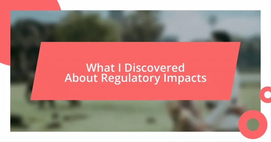 What I Discovered About Regulatory Impacts