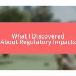 What I Discovered About Regulatory Impacts