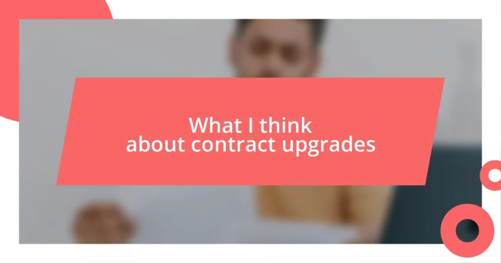 What I think about contract upgrades